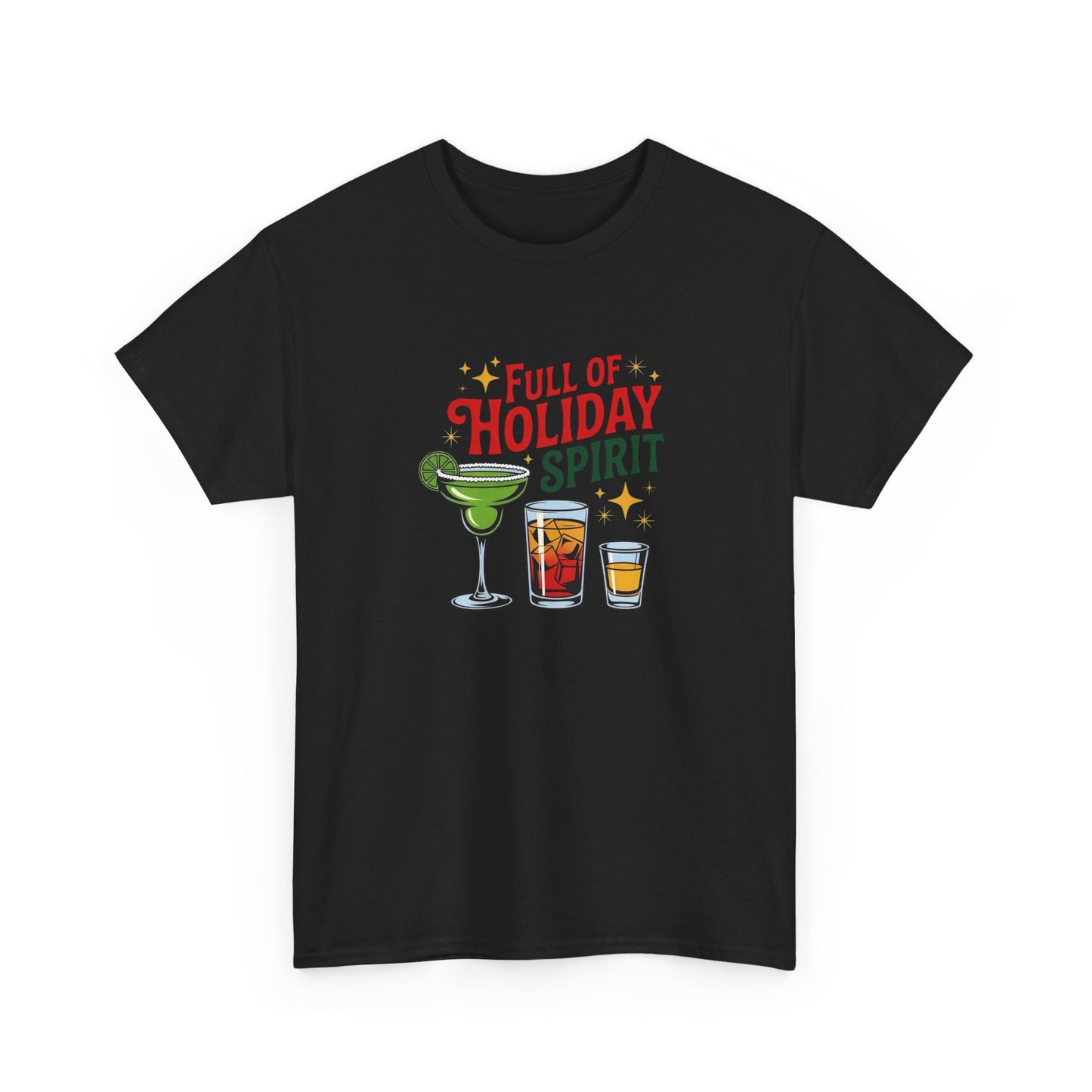 Full Of Holiday Spirit Graphic T Shirt NEW ADULT Tee