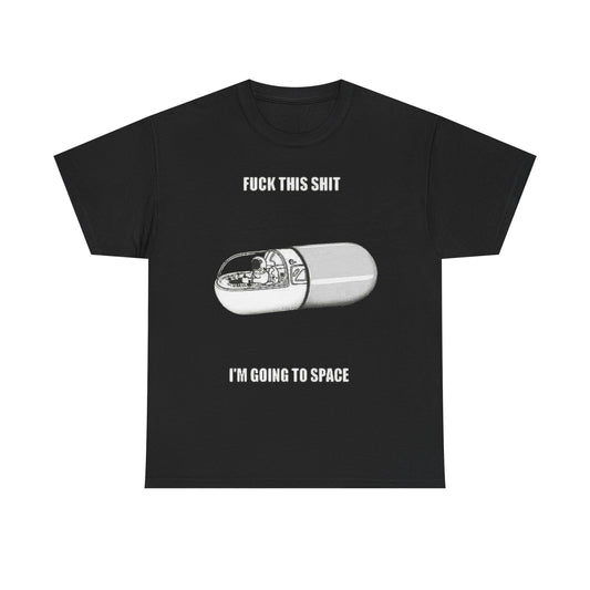 I'm Going To Space Funny Graphic T Shirt NEW ADULT TEE VINTAGE