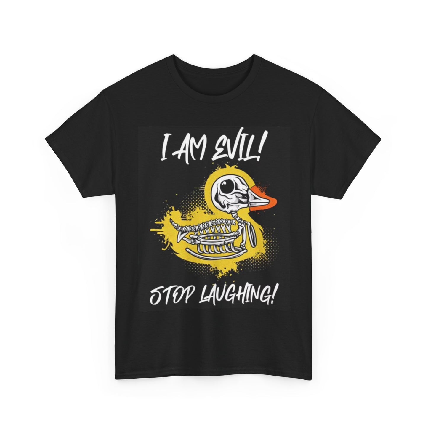 Im Evil Stop Laughing Funny Duckling Shirt Cute Gift Unisex Heavy Cotton Tee
