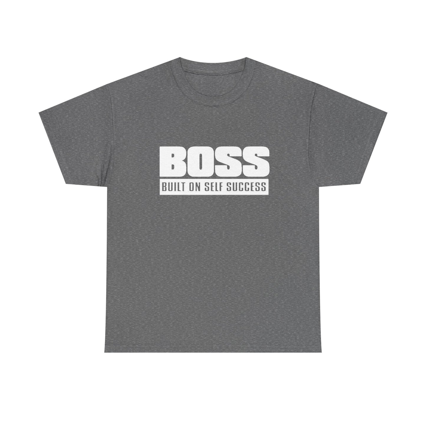 Boss Built On Self Success Graphic T Shirt NEW Adult Regular Sizing Tee