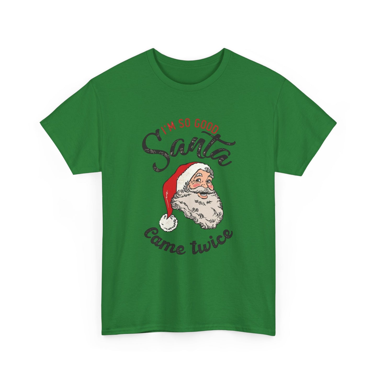 Santa Came Twice Funny Christmas Gift Graphic T Shirt Unisex Heavy Cotton Tee