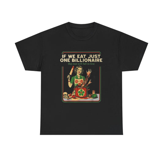 Eat The Billionaires Graphic T Shirt NEW Adult Cotton