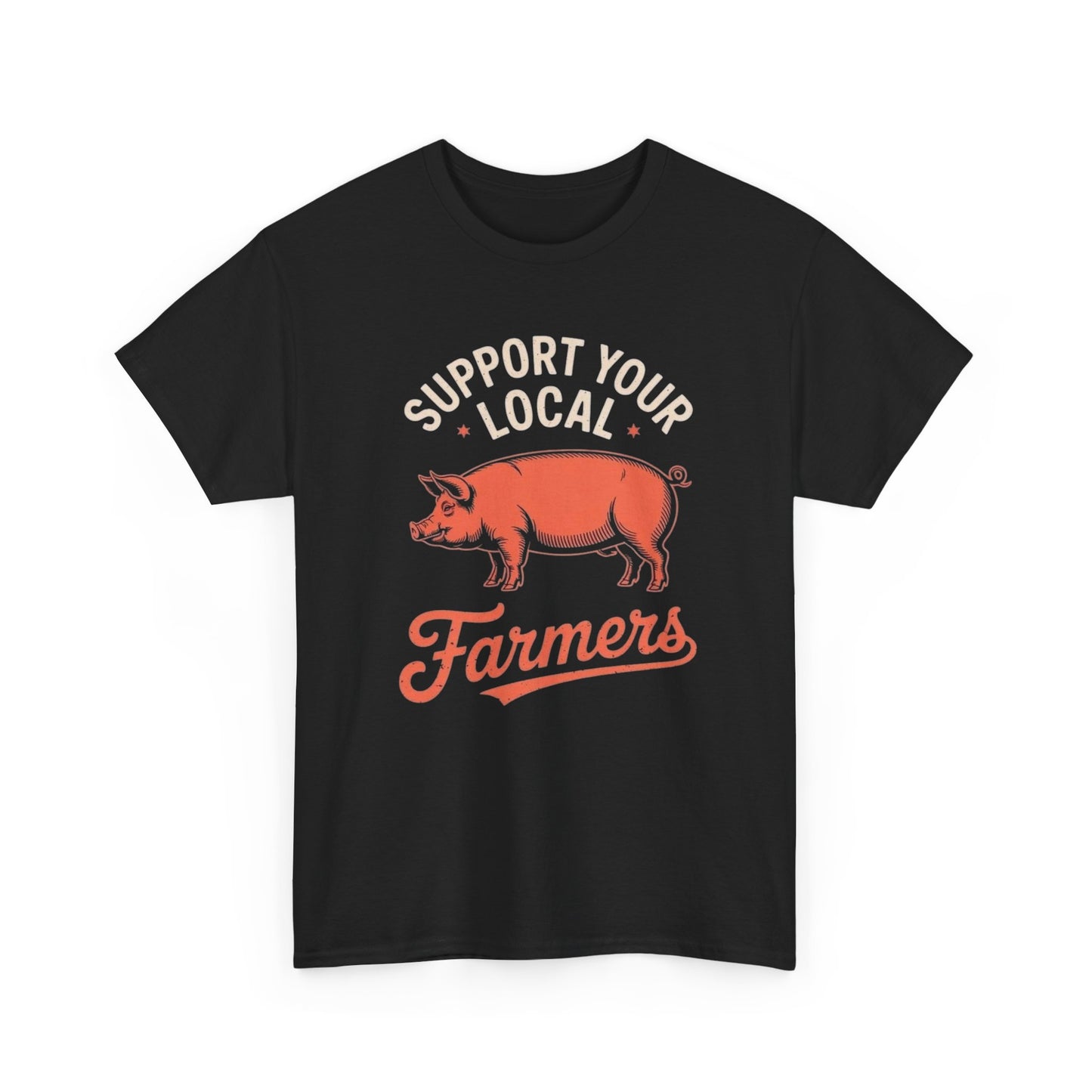 Support Your Local Farmers Graphic T Shirt Unisex Heavy Cotton Tee NEW