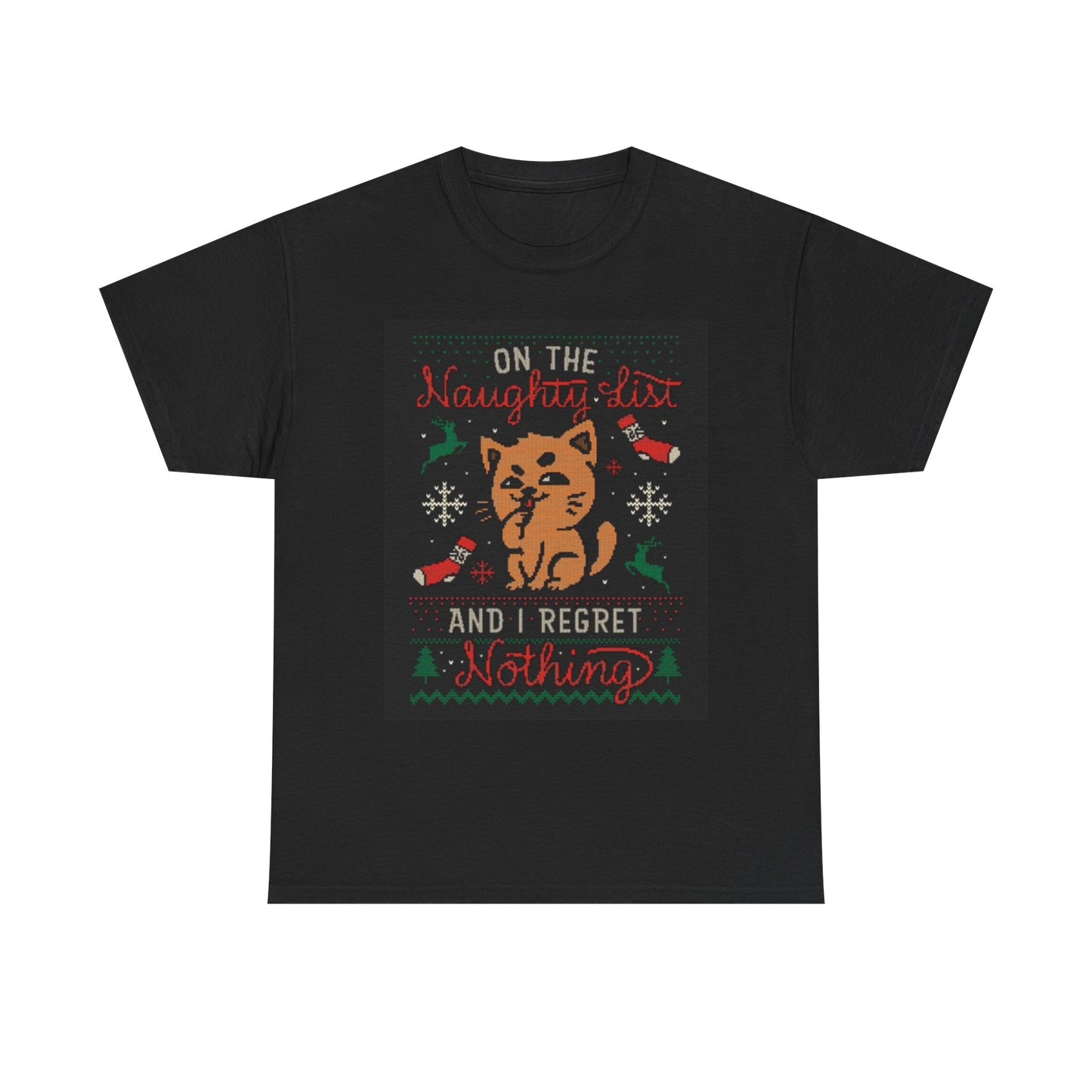 On the Naughty List T Shirt Funny Christmas Sweater Unisex Heavy Cotton Tee