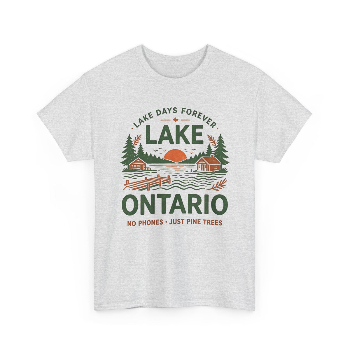 Ontario Cabin Lake T-Shirt | Lake Days Forever, No Phones Just Pine Trees Men's Graphic T Shirt