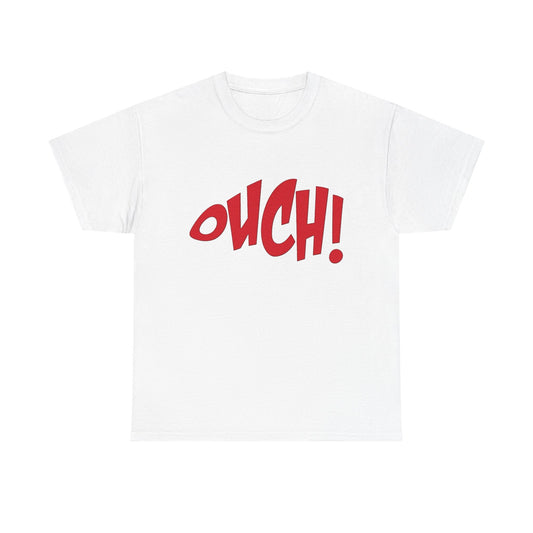 Ouch Graphic T Shirt Unisex Heavy Cotton Tee