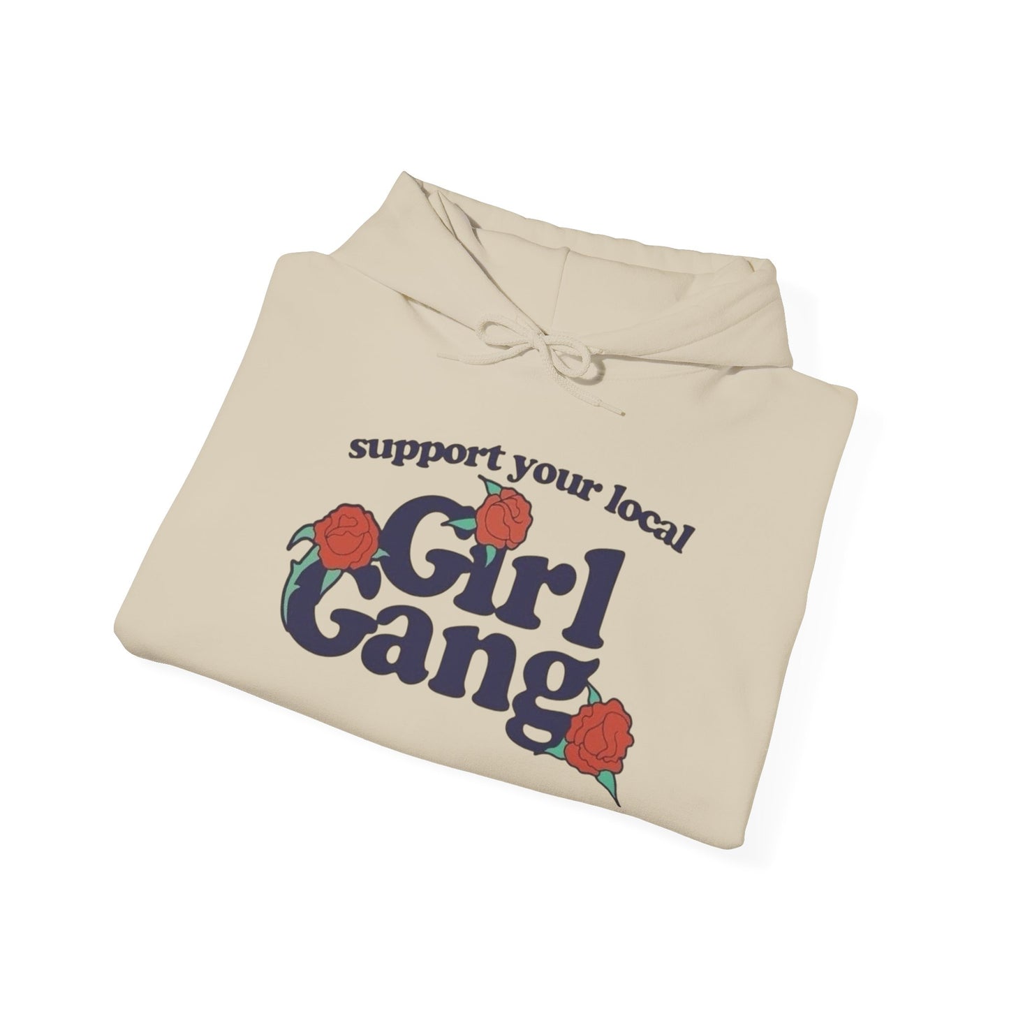 Support Your Local Girl Gang Graphic Hoodie Unisex Heavy Blend Hooded Sweatshirt