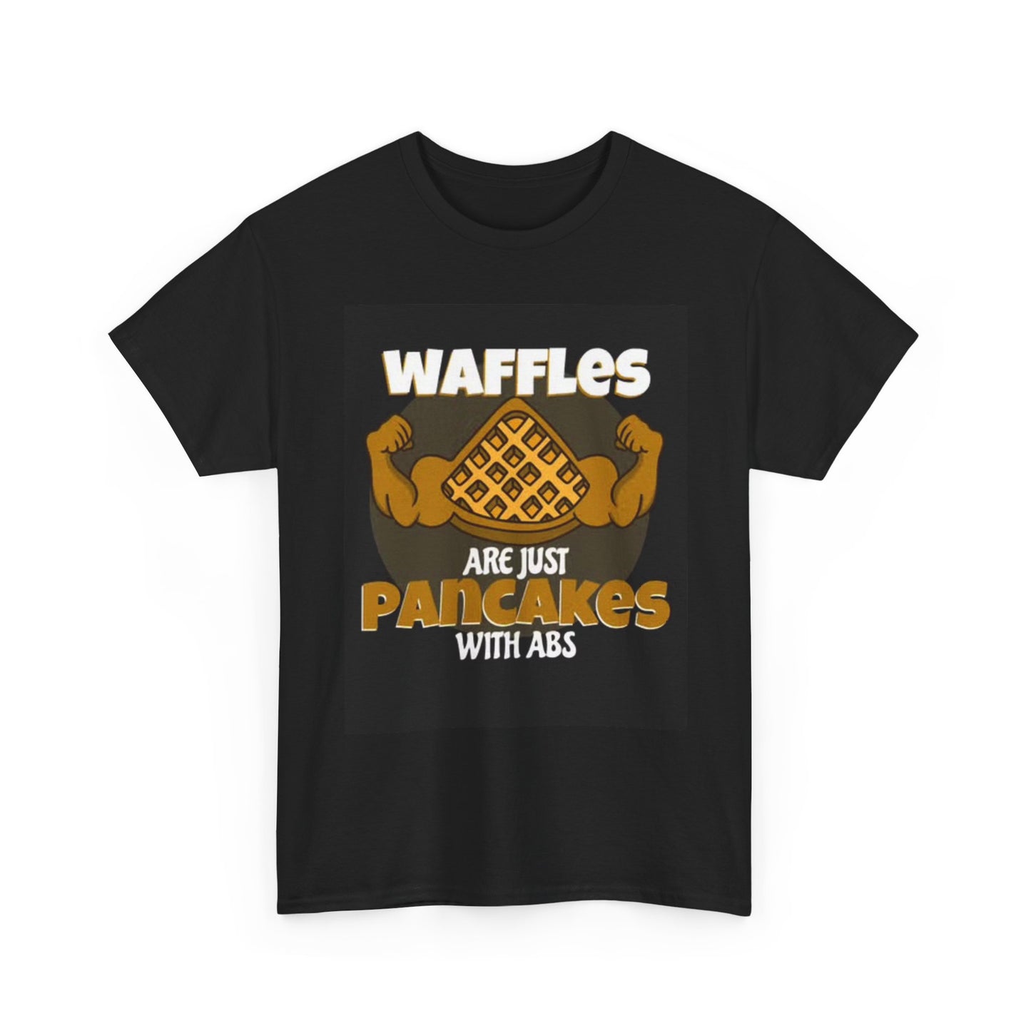 Waffles Are pancakes Graphic T Shirt Gym Gear Funny protein Unisex Heavy Cotton