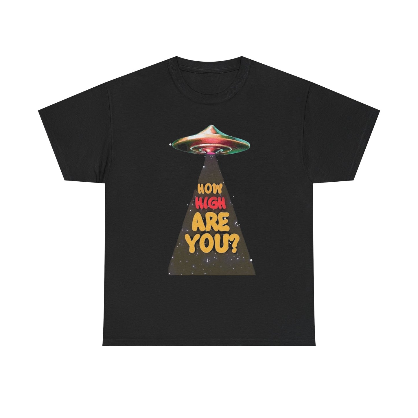 How High Are You Graphic T Shirt Adult NEW