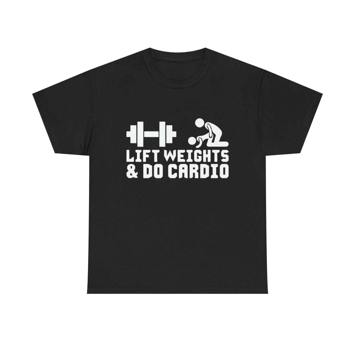 Lift Weights And Cardio Shirt Funny Graphic GYM Workout Unisex Heavy Cotton Tee