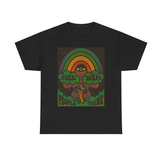 Who Cares What People Think Graphic T Shirt S-5XL NEW Unisex Cotton Tee