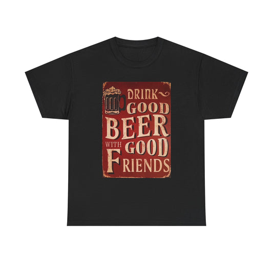 Drink Good Beer Graphic T Shirt Funny Bar Jokes Unisex Heavy Cotton Tee