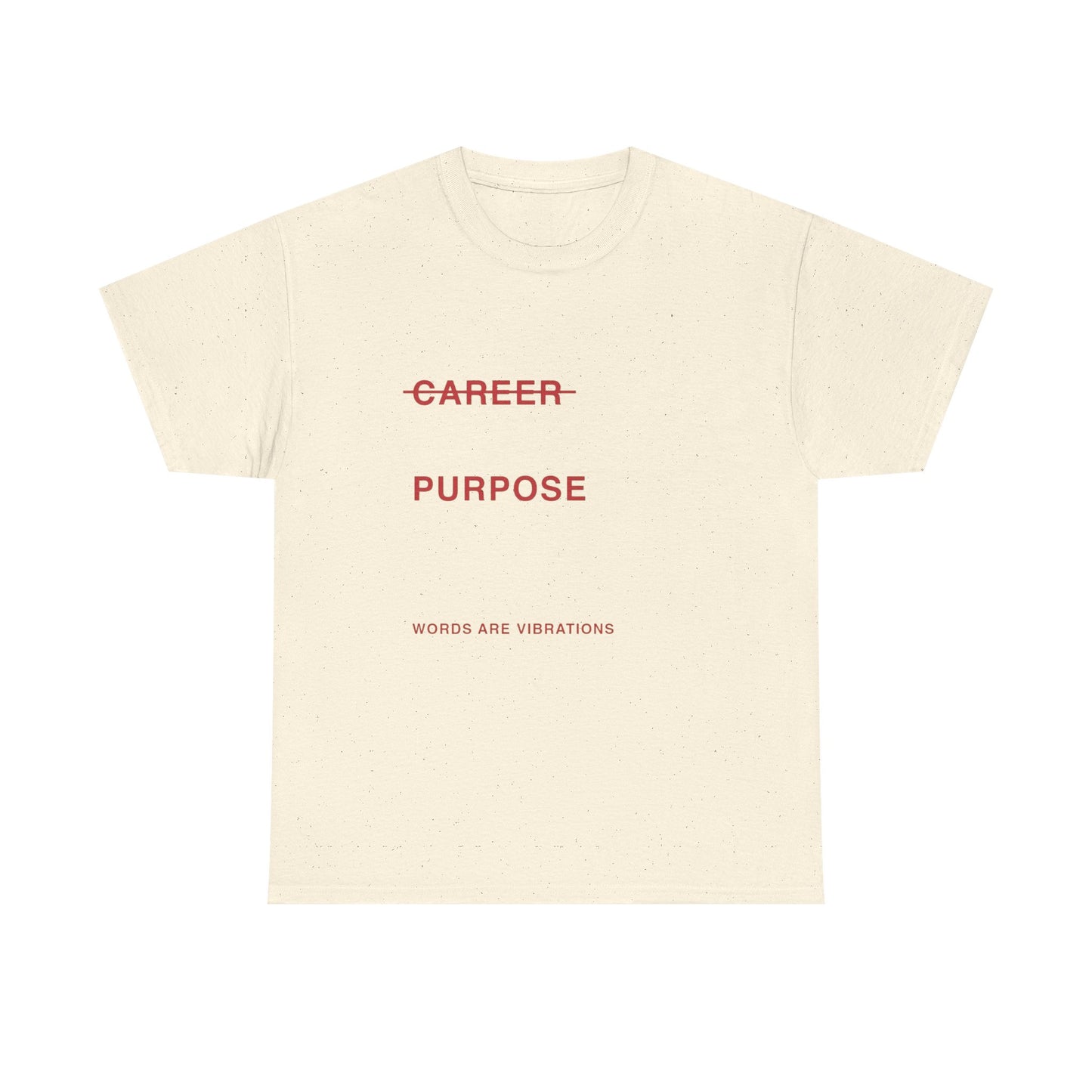 Career Vs Purpose On Earth Graphic T Shirt Unisex Heavy Cotton Tee Gift Vintage