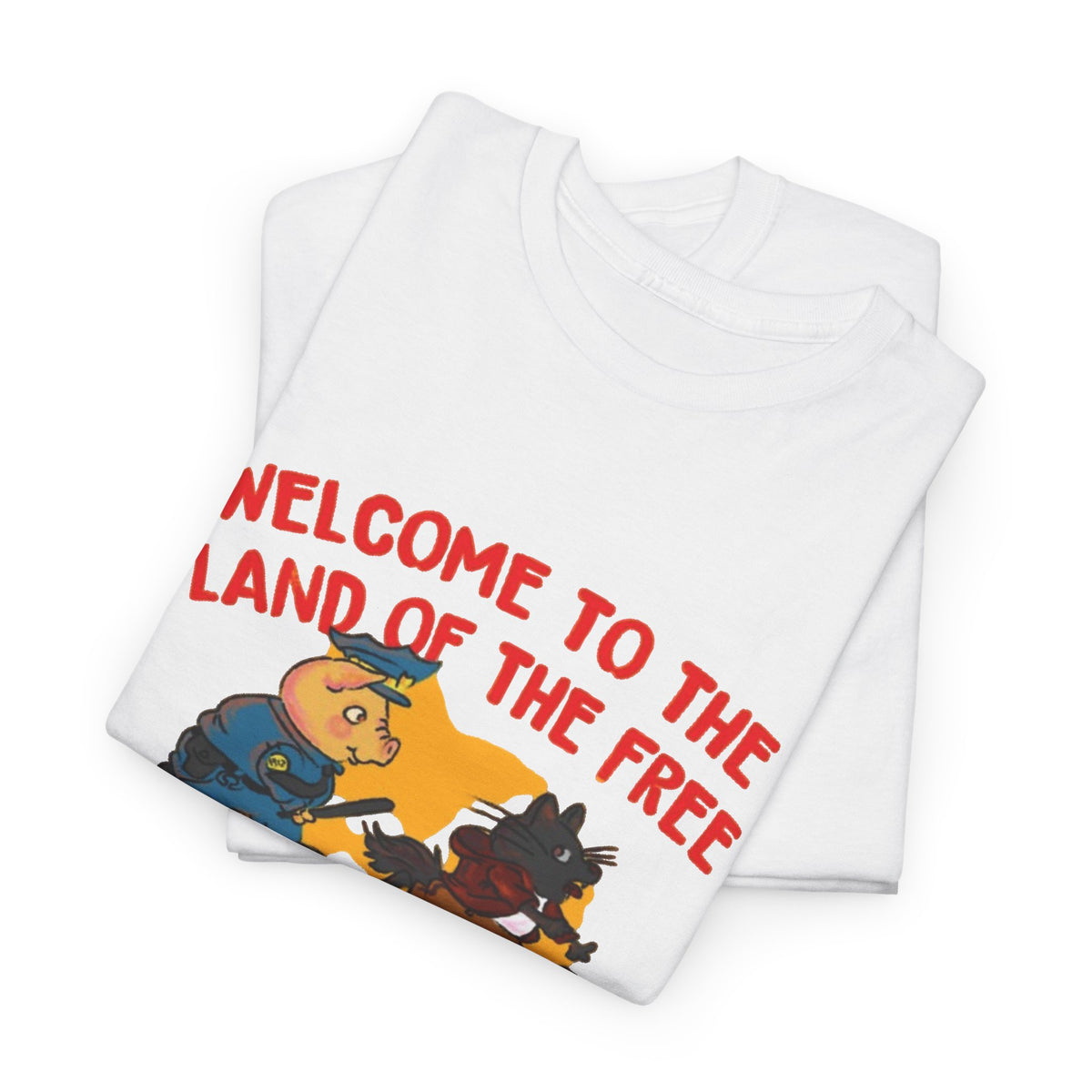 Welcome to the Land of the Free Comply or Die T-Shirt Men's Graphic Tee