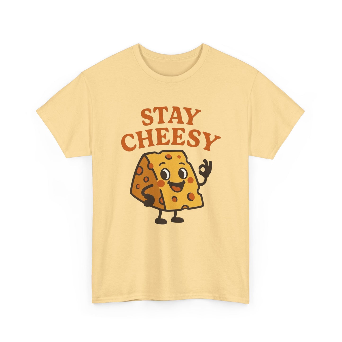 Stay Cheesy Graphic T Shirt ADULT NEW