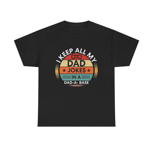 Dad Jokes Funny Graphic T Shirt Unisex Heavy Cotton Tee