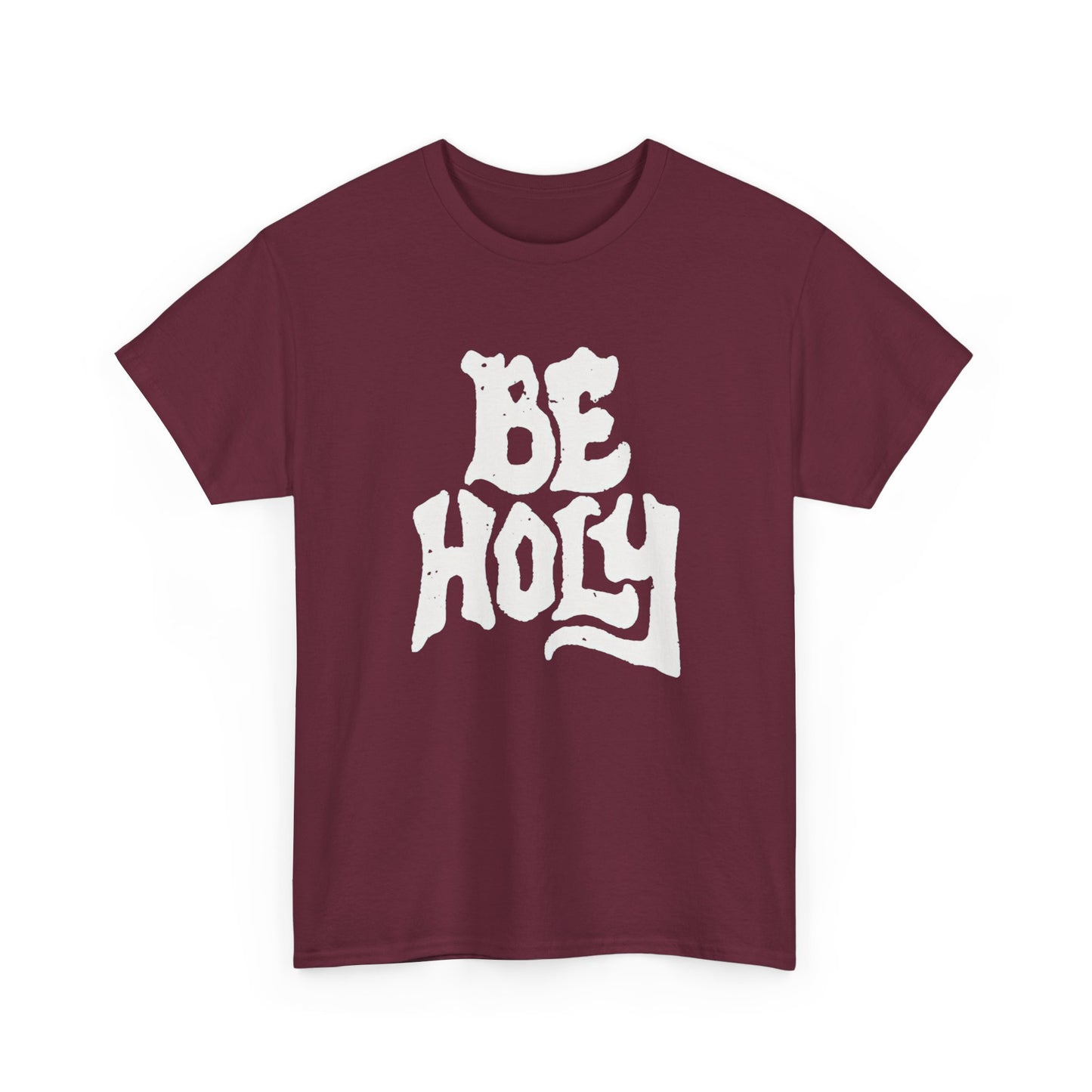 Be Holy Graphic T Shirt Heavy Cotton Tee NEW Gift