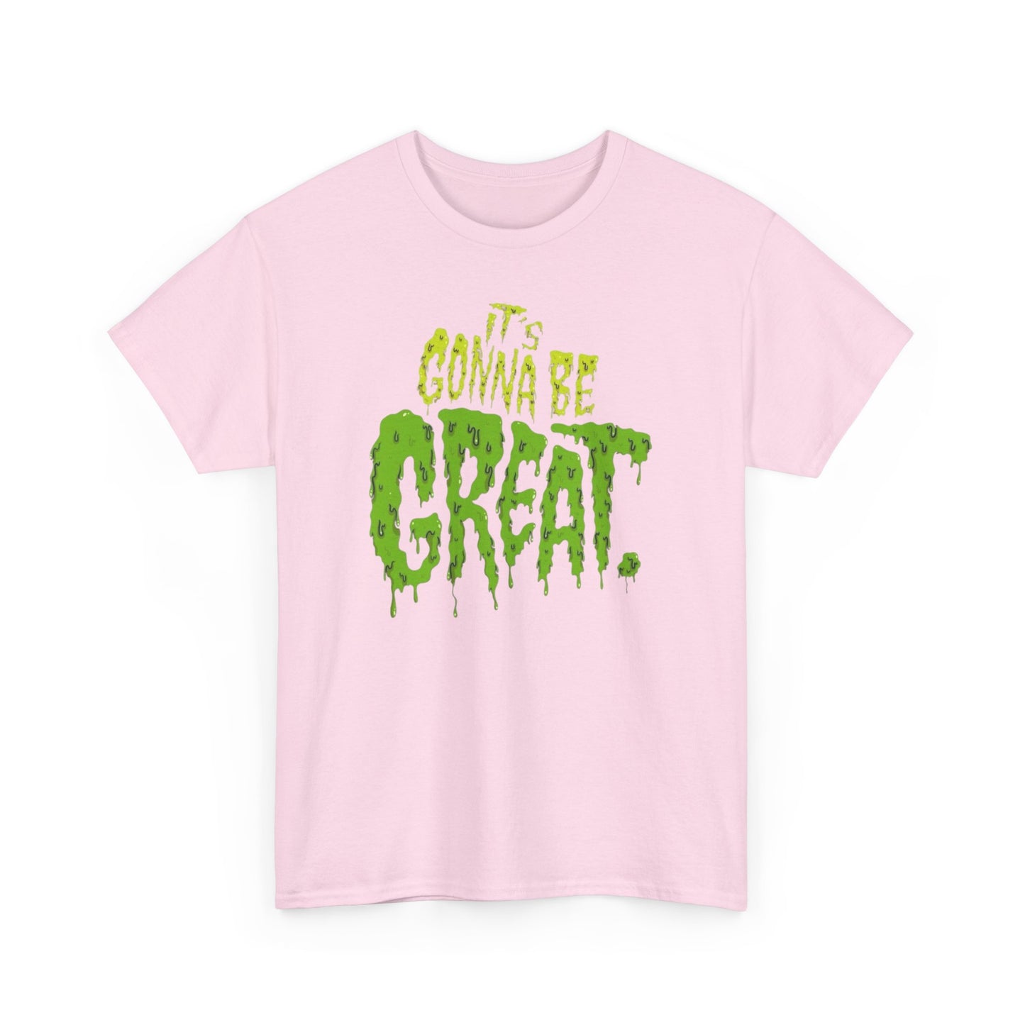 It's Gonna Be Great Creepy Graphic T-Shirt Unisex Heavy Cotton Tee