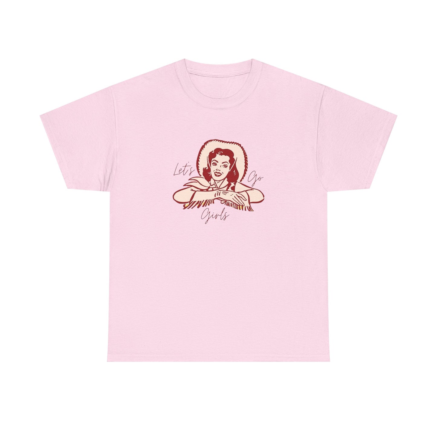 Lets Go Girls Womens T Shirt Graphic Unisex Heavy Cotton Tee NEW GIFT