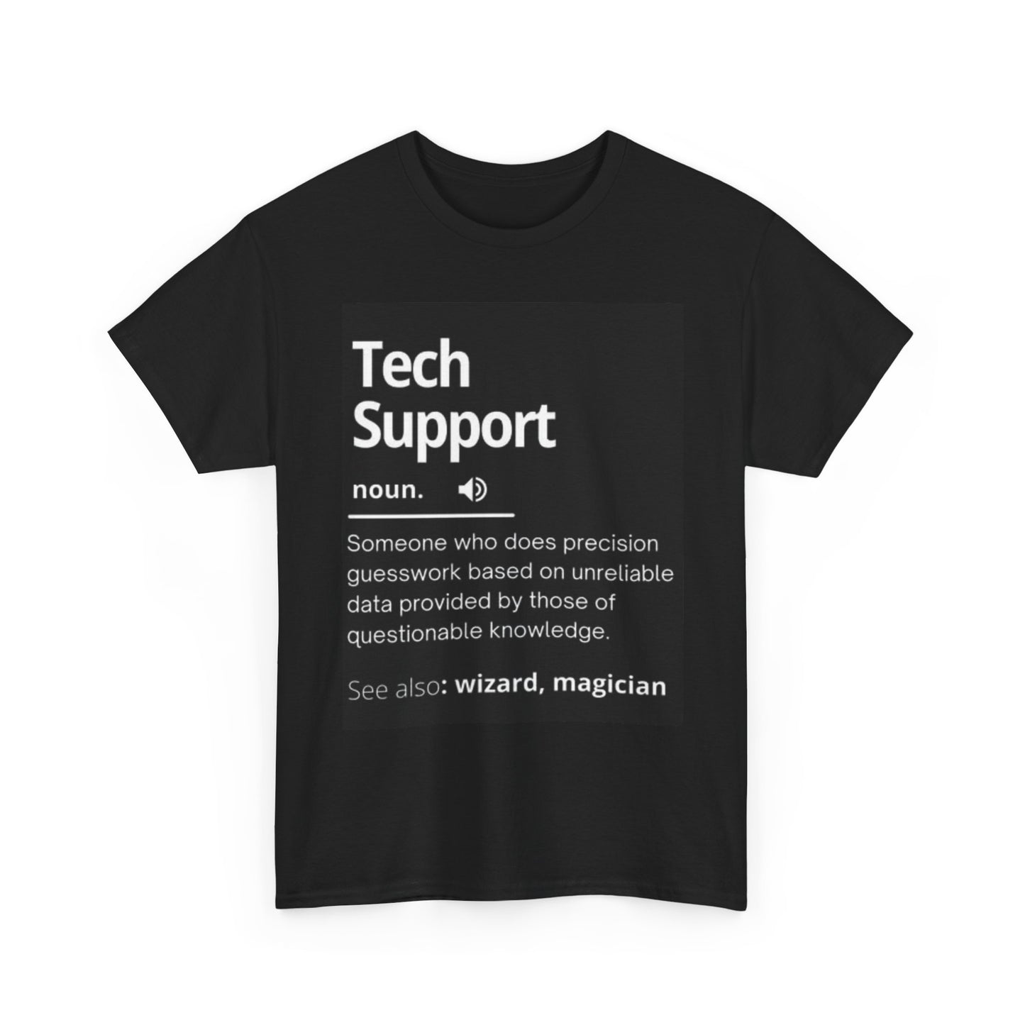 Tech Support T Shirt Funny Graphic Jokes Humor Computer Unisex Heavy Cotton Tee