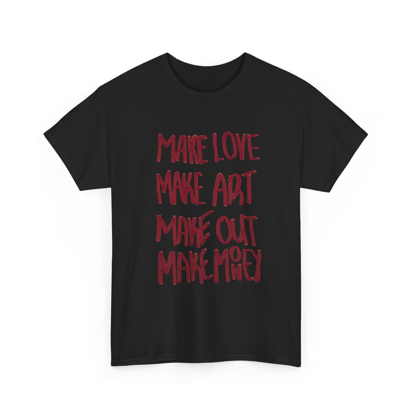 Make Love Make Art Graphic T Shirt NEW ADULT Tee