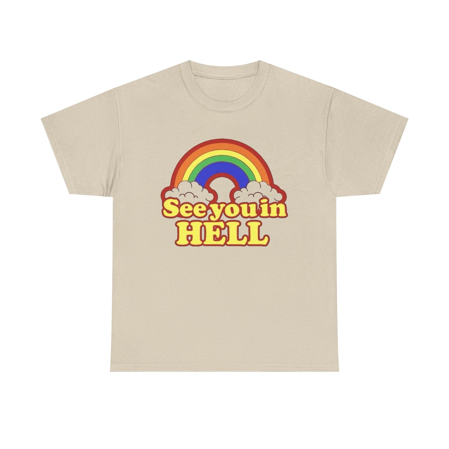See You In Hell Funny Graphic T Shirt NEW Adult Regular Sizing Tee