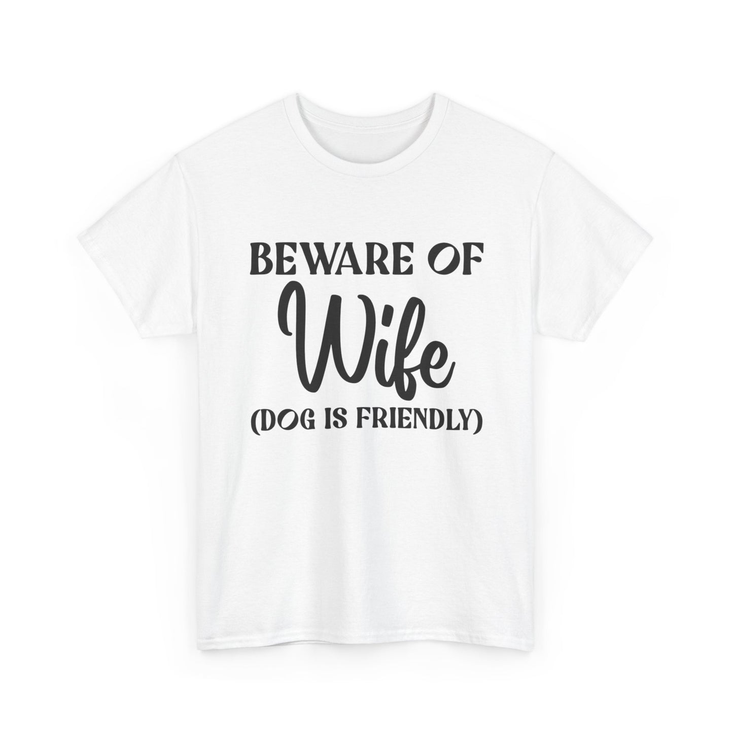 Funny Wife Jokes Graphic T Shirt NEW ADULT