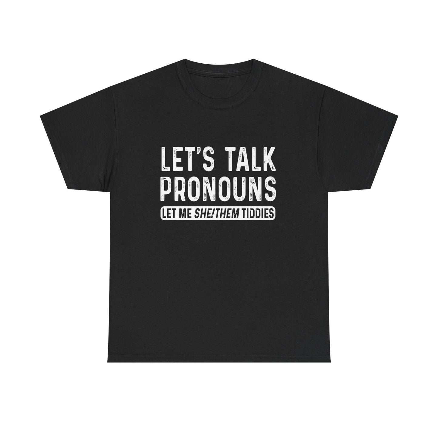 Funny Titties Jokes Graphic T Shirt ADULT Unisex Heavy Cotton Tee