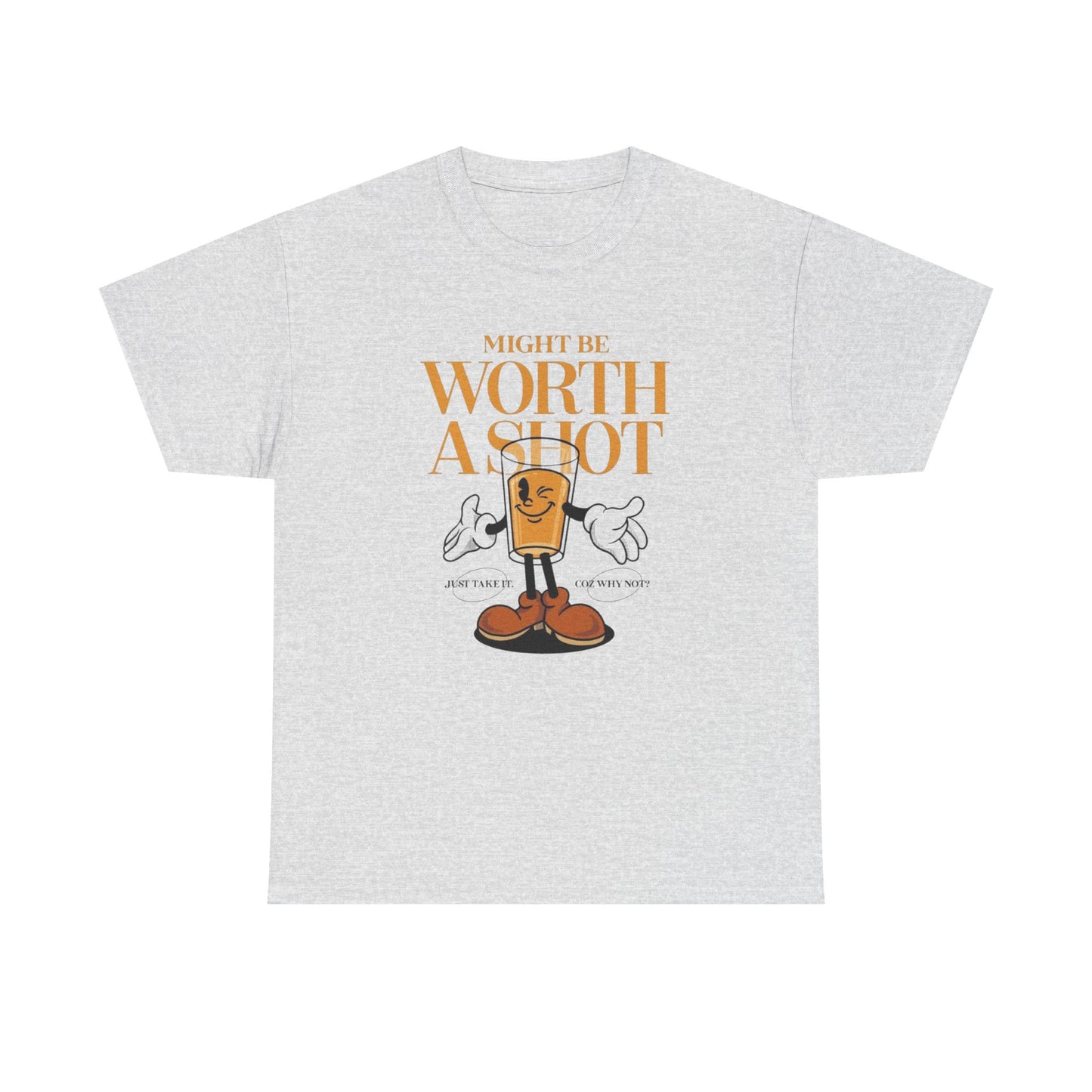 Might Be Worth A Shot Motivation Graphic T-Shirt Comfy Cotton Tee Brand NEW