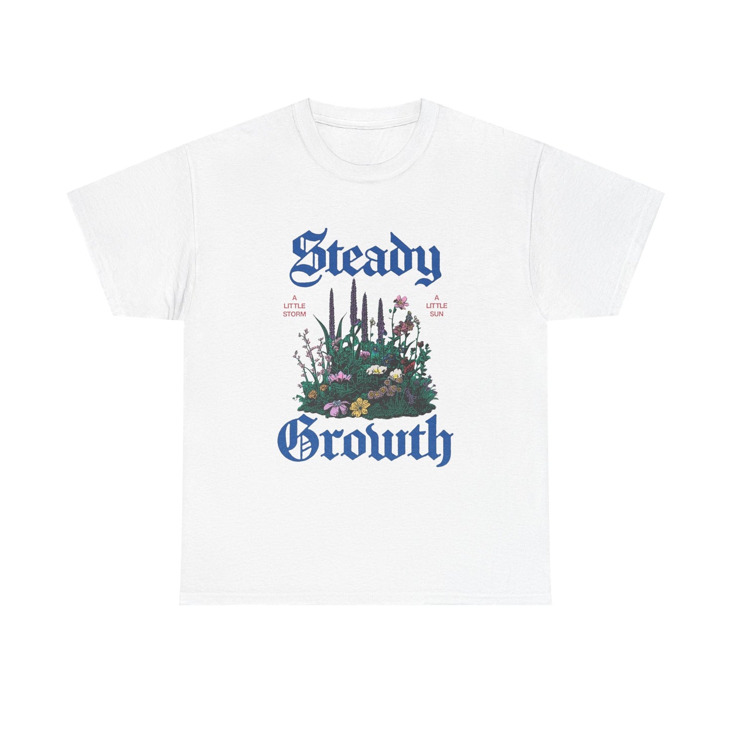 Steady Growth Graphic T Shirt Unisex Heavy Cotton Tee