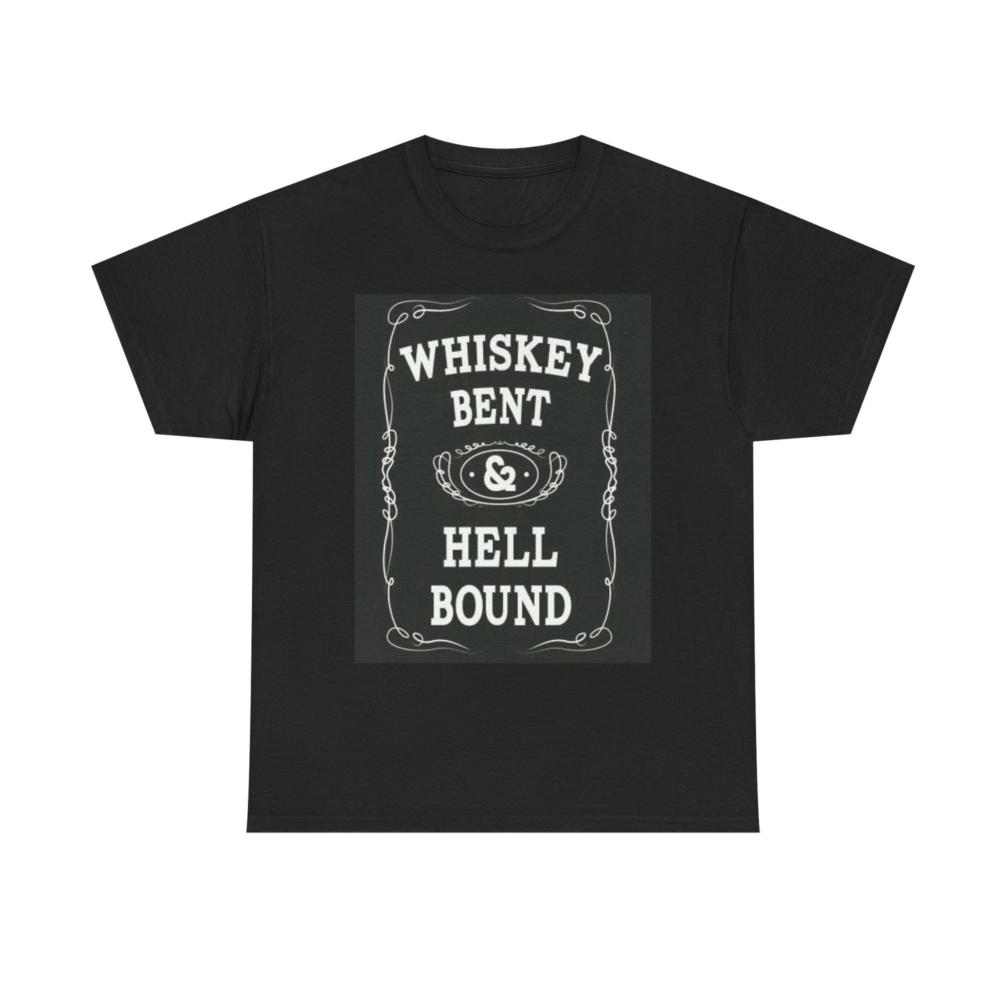 Whiskey Bent And Hell Bound Graphic T Shirt Unisex Heavy Cotton Tee