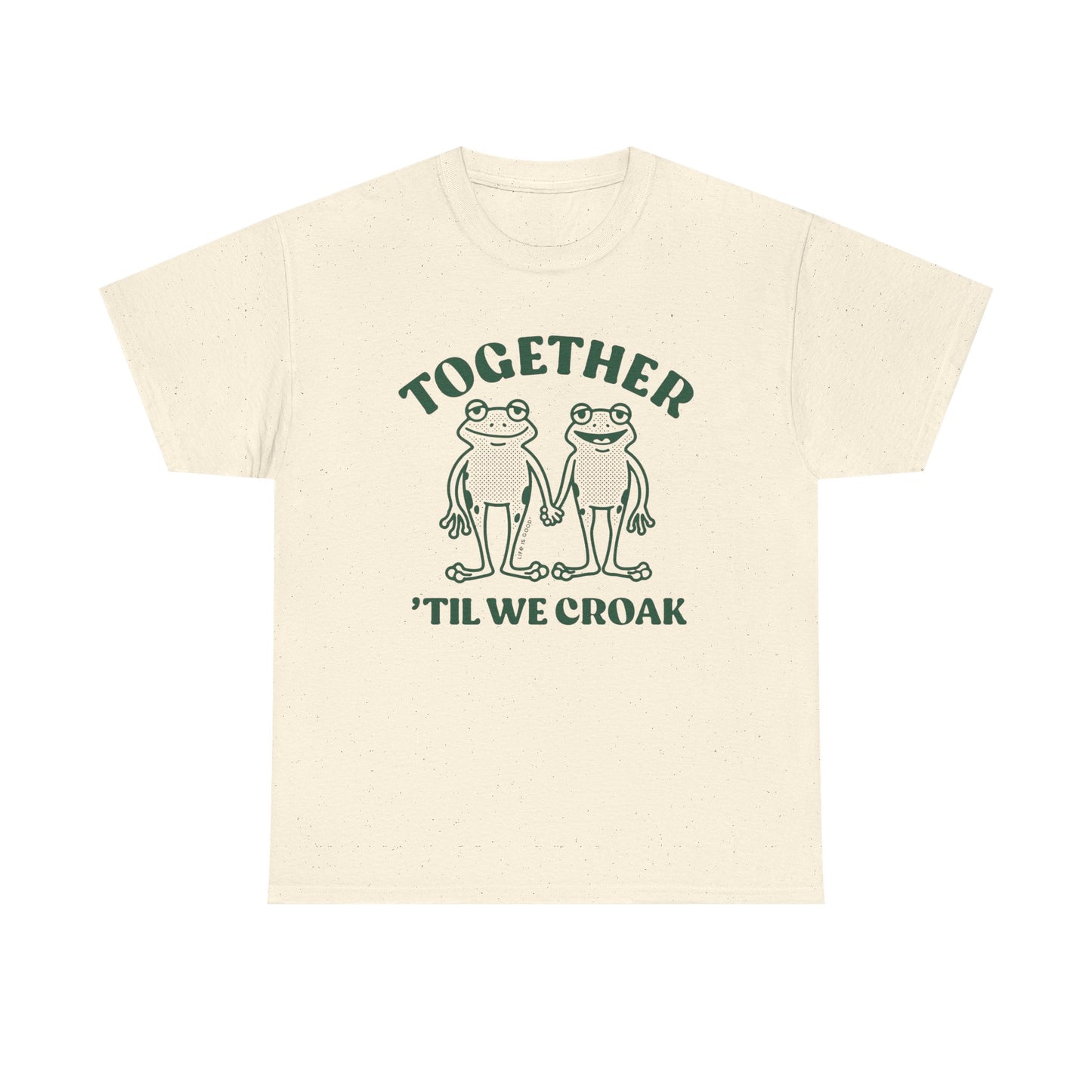 Together Till We Croak Funny Graphic T Shirt Unisex Heavy Cotton Gift Vintage