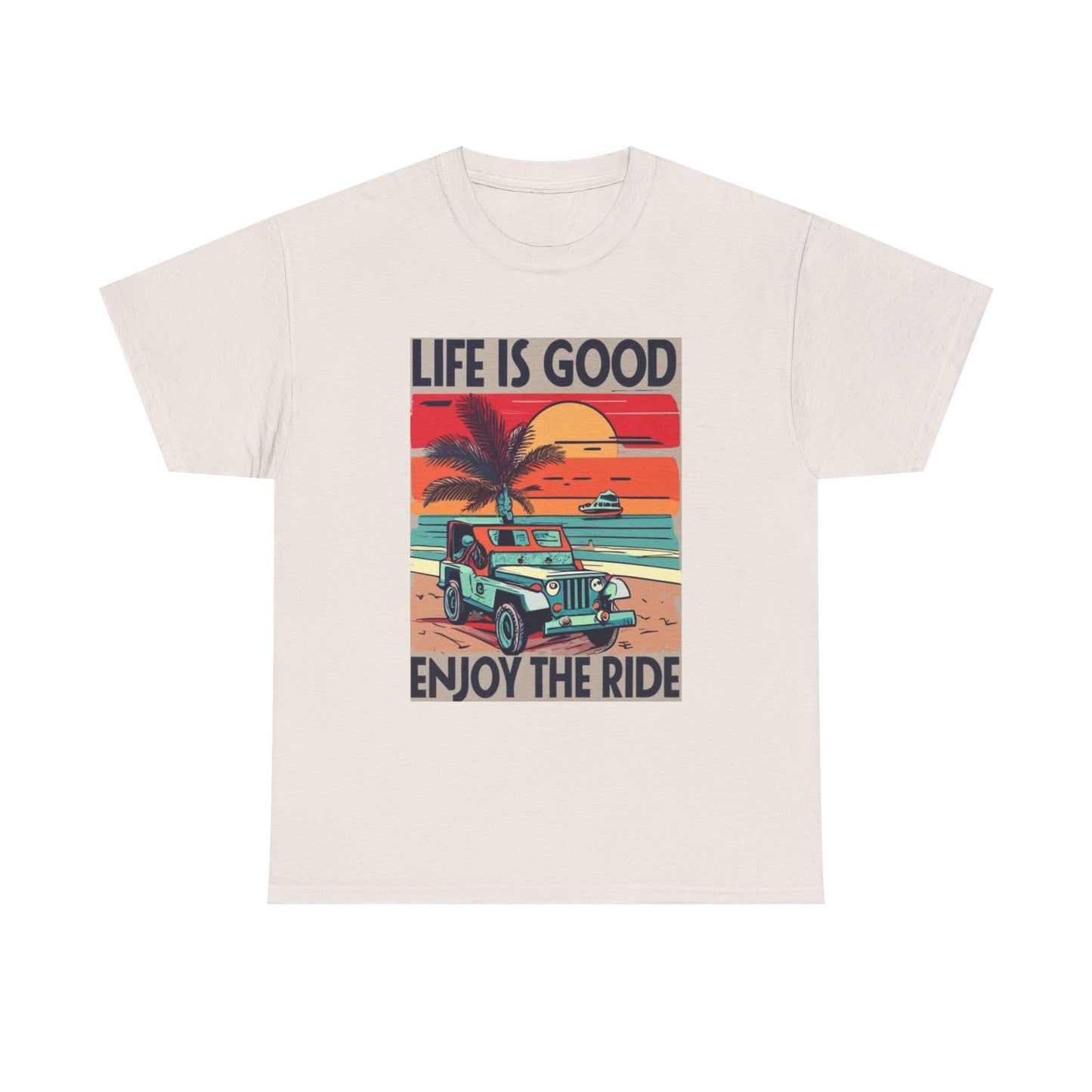 Life Is Good Tshirt Jeep On the Beach Ocean Florida Unisex Heavy Cotton Tee