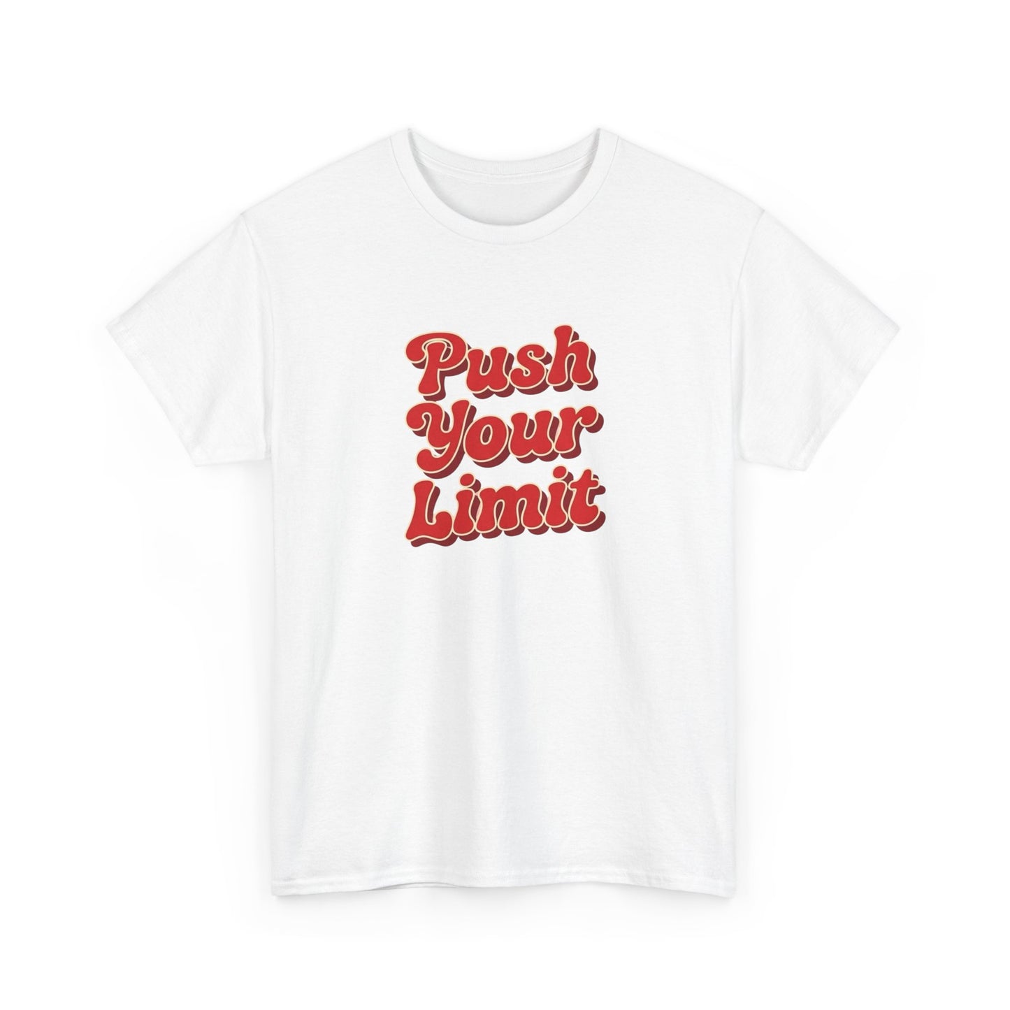 Push Your Limits Graphic T Shirt Unisex Heavy Cotton Tee