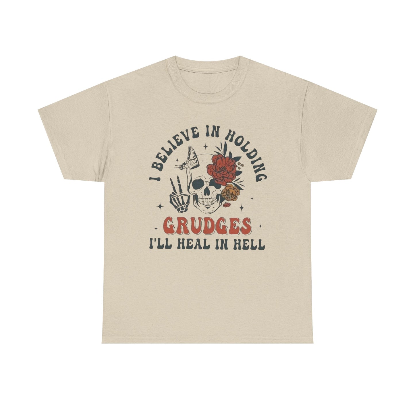 I Believe In Holding Grudges Funny Graphic T Shirt Unisex Heavy Cotton Tee