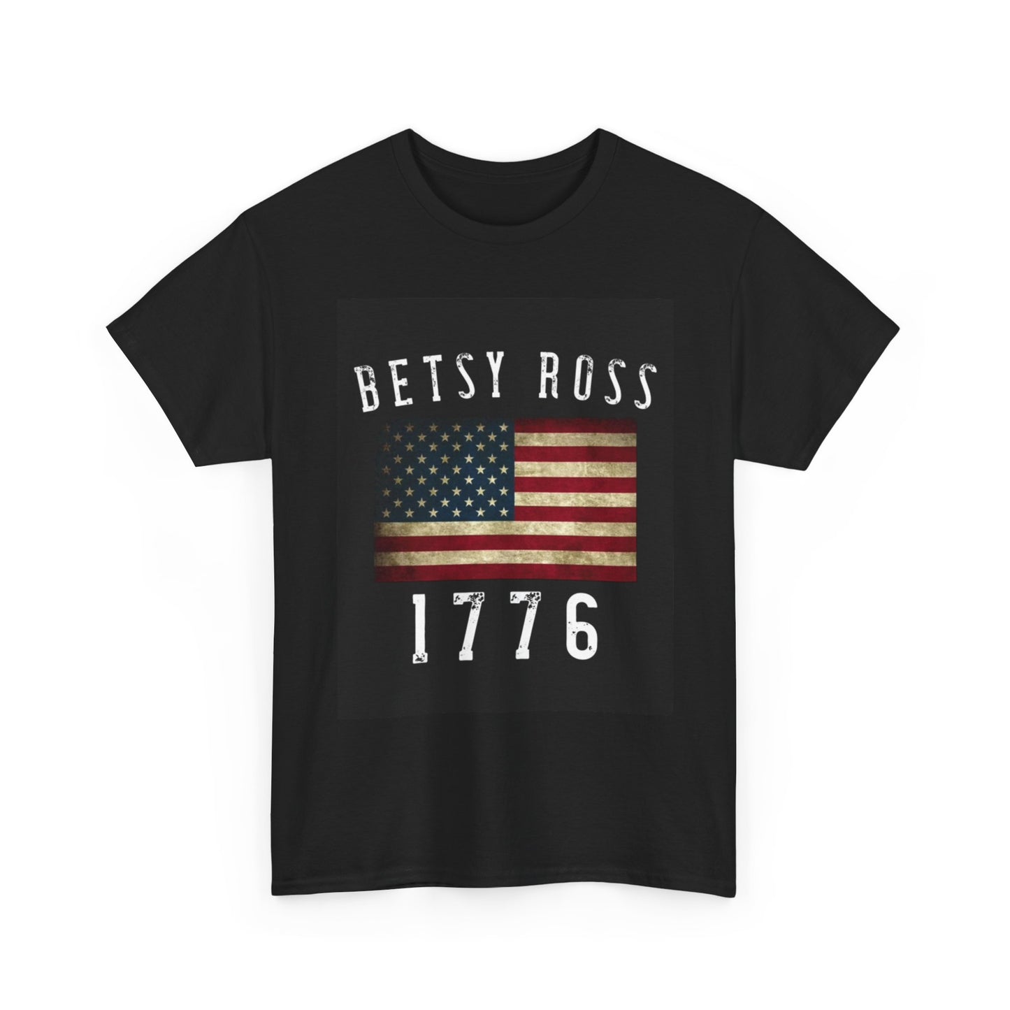 Betsy Ross American Flag Tshirt 1776 USA July 4th Unisex Heavy Cotton Tee