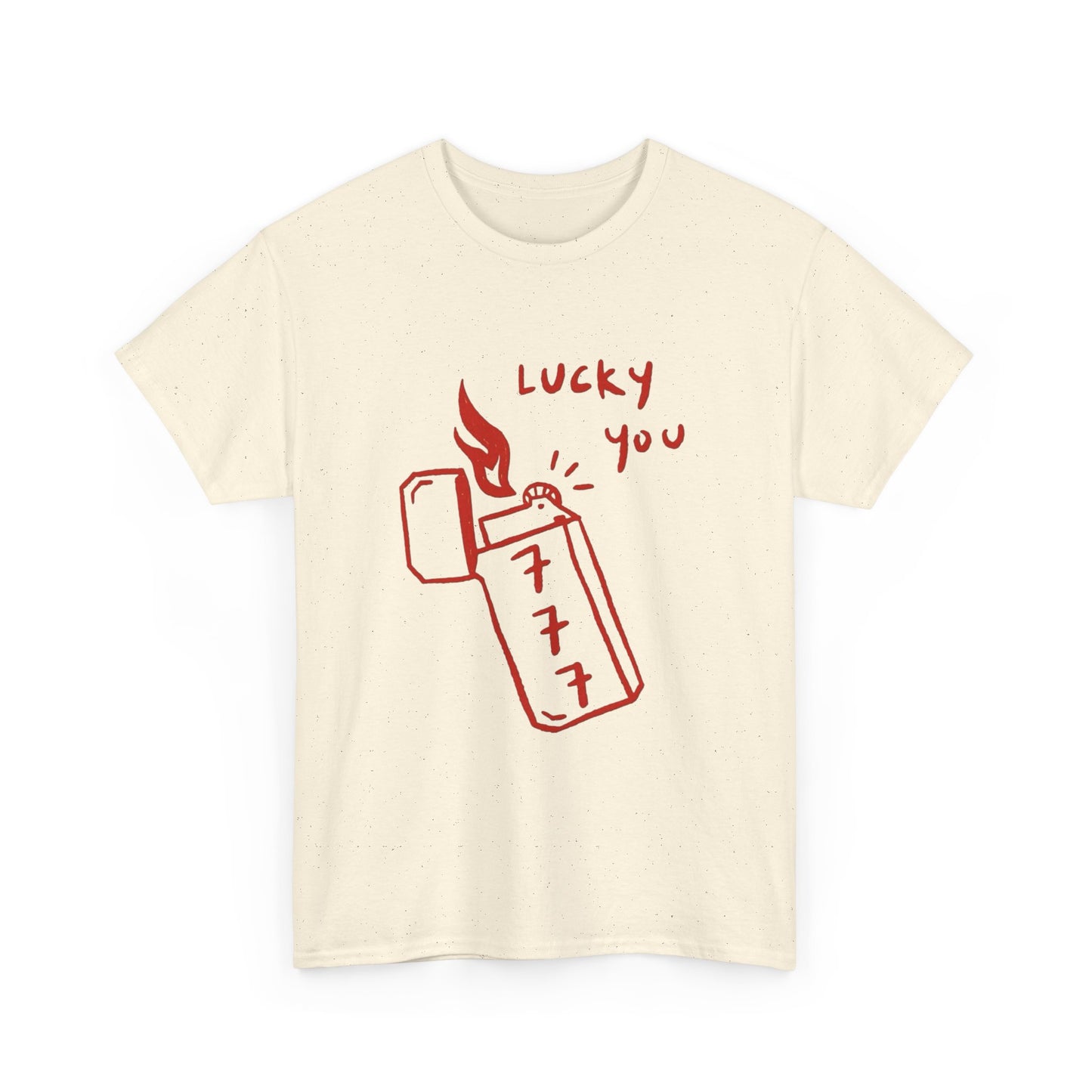 Lucky You Lighter Graphic T Shirt Unisex Cotton Tee - New Gift - Tee