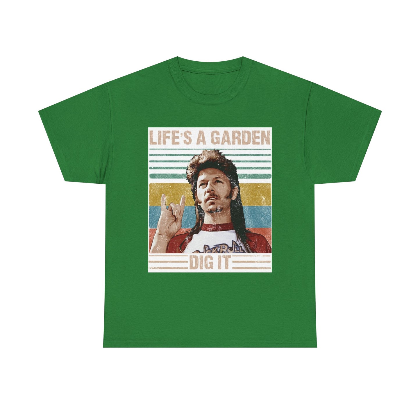 Lifes A Garden Dig It T Shirt Funny Joe Dirt Movie Unisex Heavy Cotton Tee