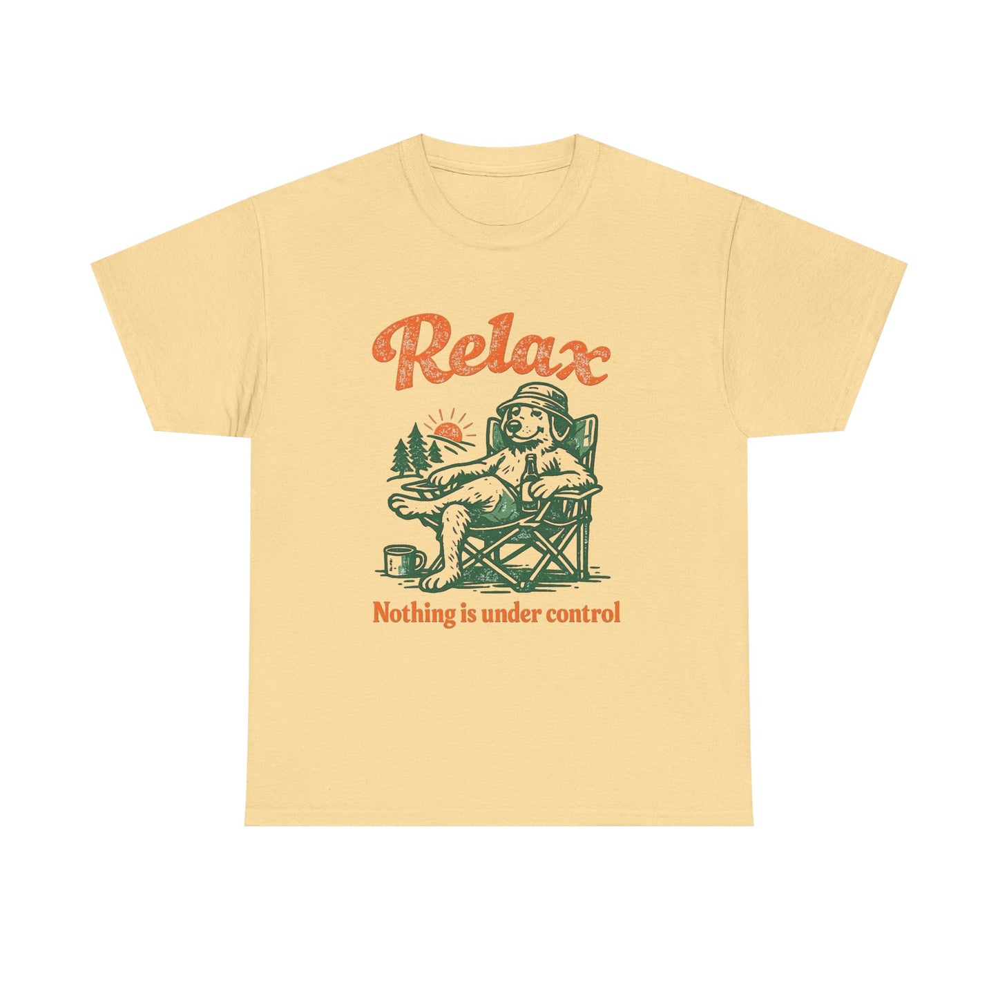 Relax Nothing Is Under Control Graphic T Shirt NEW ADULT TEE VINTAGE Funny Dog