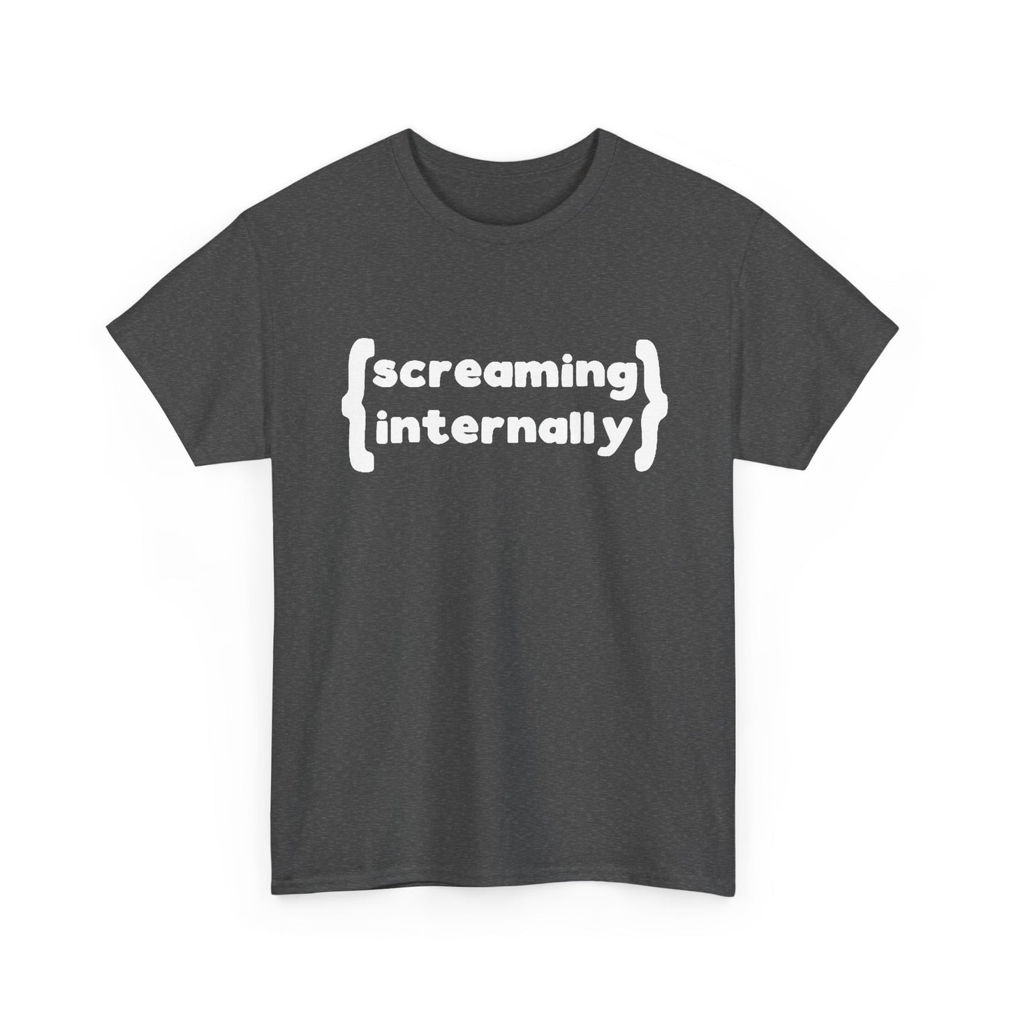 Screaming Internally Graphic T Shirt Funny Jokes Gift Unisex Heavy Cotton Tee