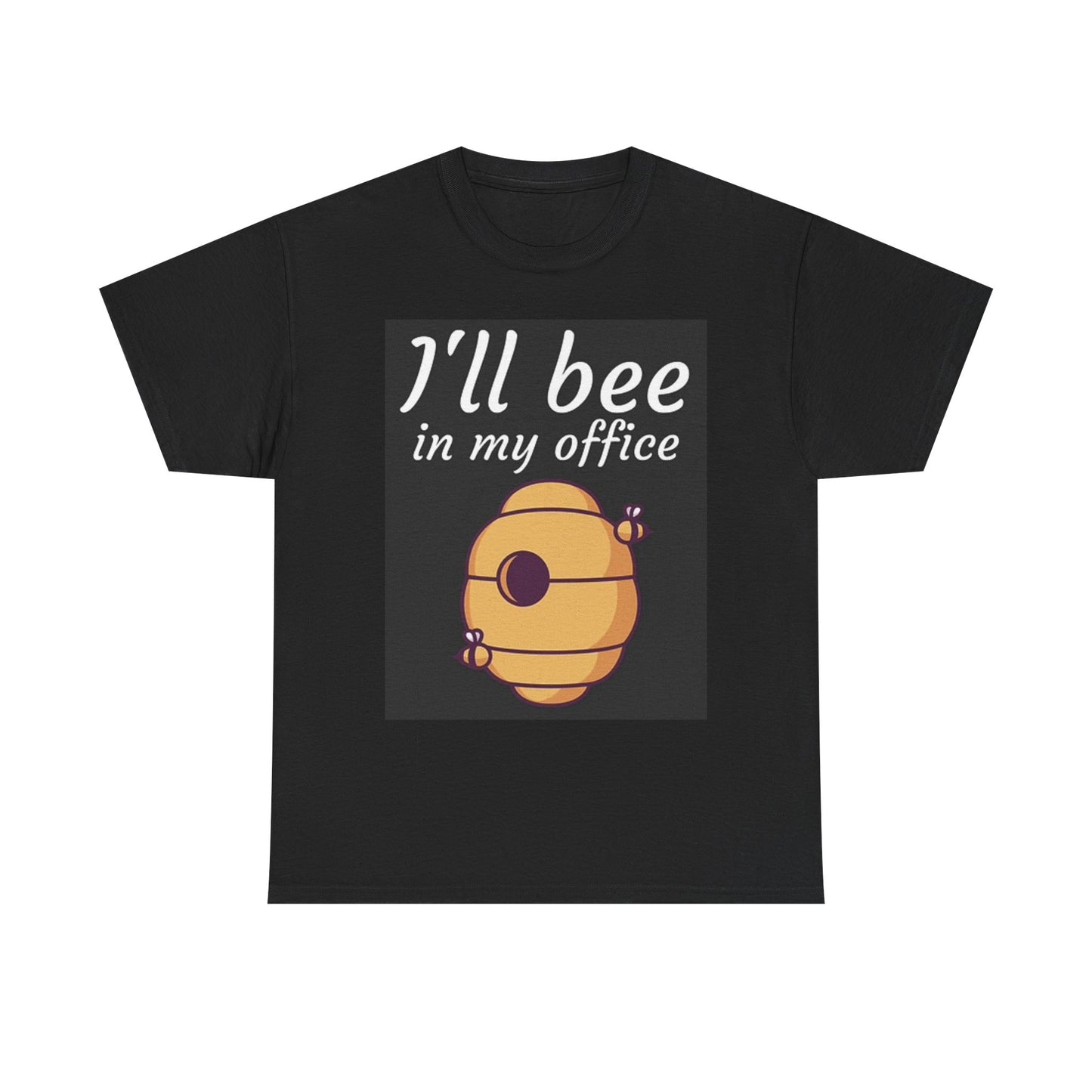 Ill Bee In My Office T Shirt BRAND NEW Apparel Unisex Graphic Tee USA
