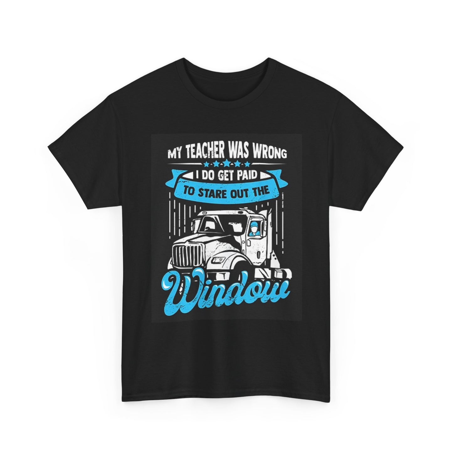 Funny Truck Driver Graphic T Shirt Unisex Heavy Cotton Tee