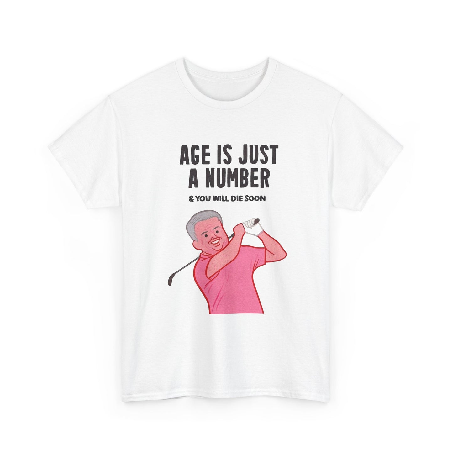 Age Is Just A Number Funny Graphic T Shirt NEW ADULT TEE VINTAGE
