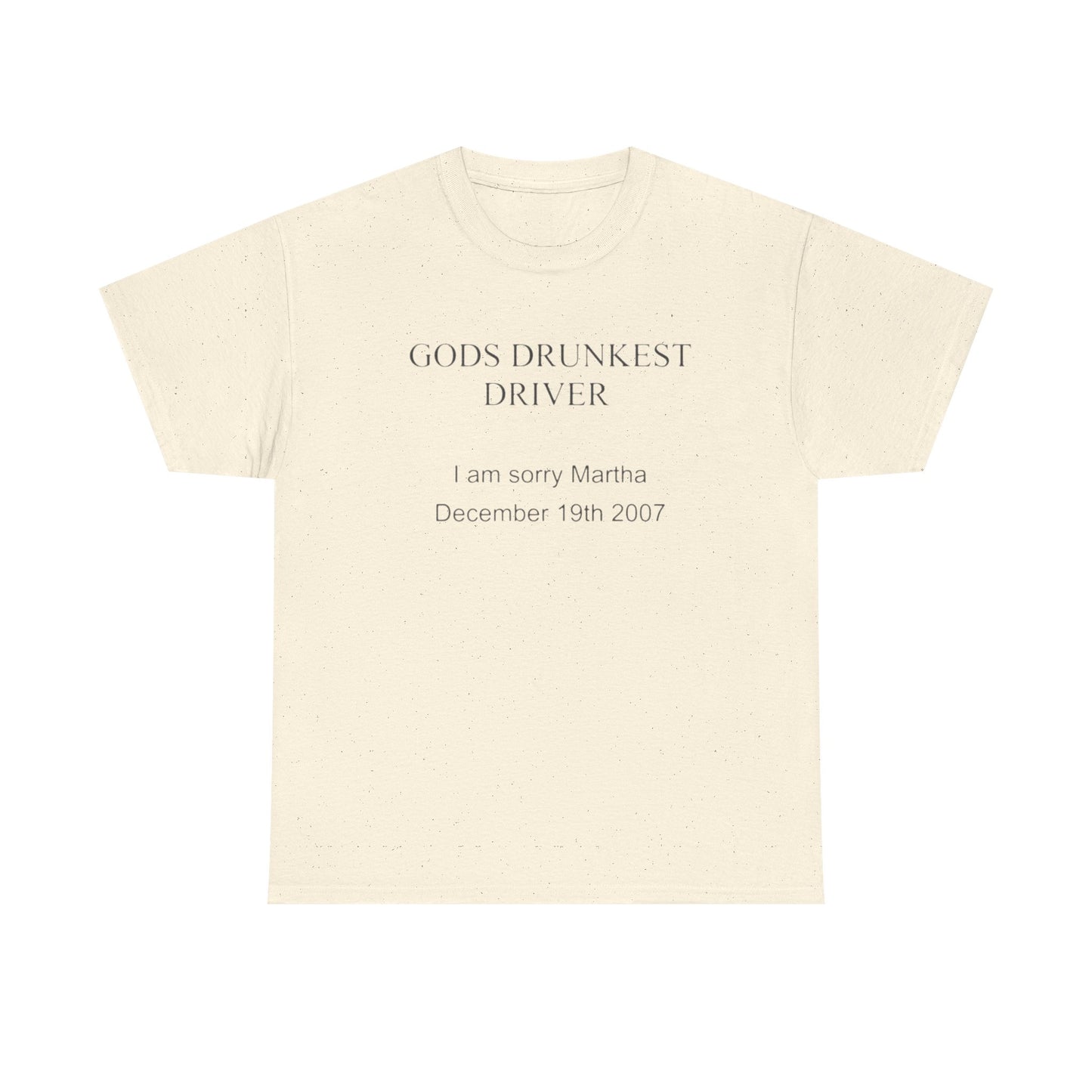 Gods Drunkest Driver Funny Jokes T Shirt Unisex Heavy Cotton Tee Gift