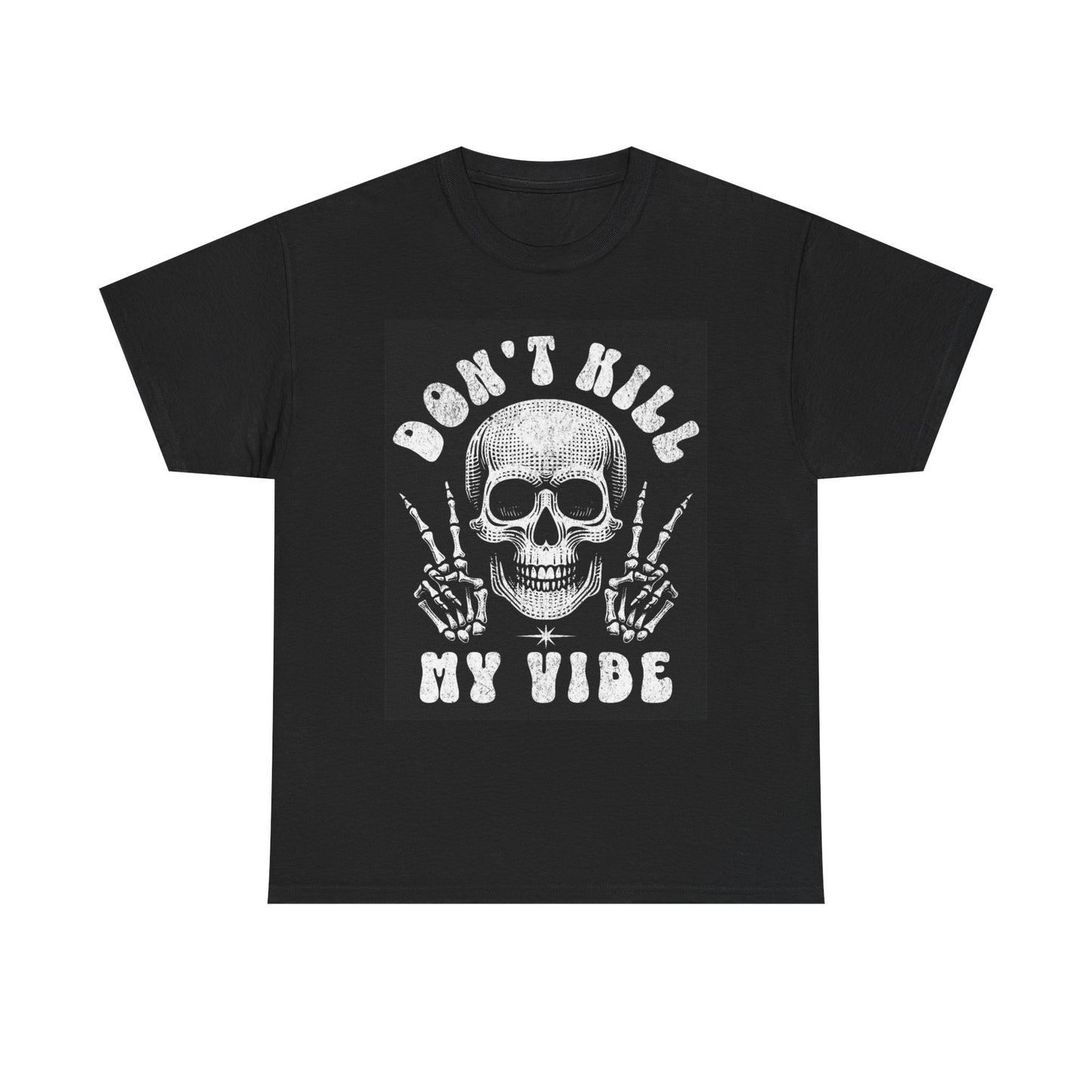 Don't Kill My Vibe Shirt Retro Unisex Mens Womens Heavy Cotton Tee New