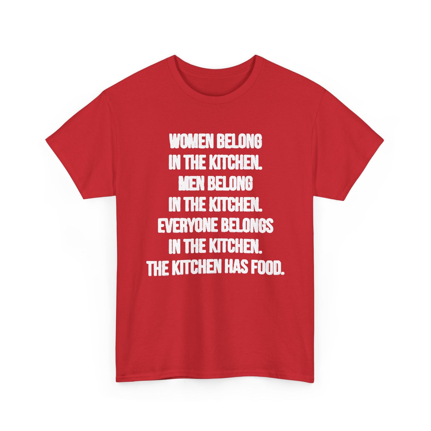 Everyone Belongs In The Kitchen Funny T Shirt Graphic Men And Women Unisex Chef