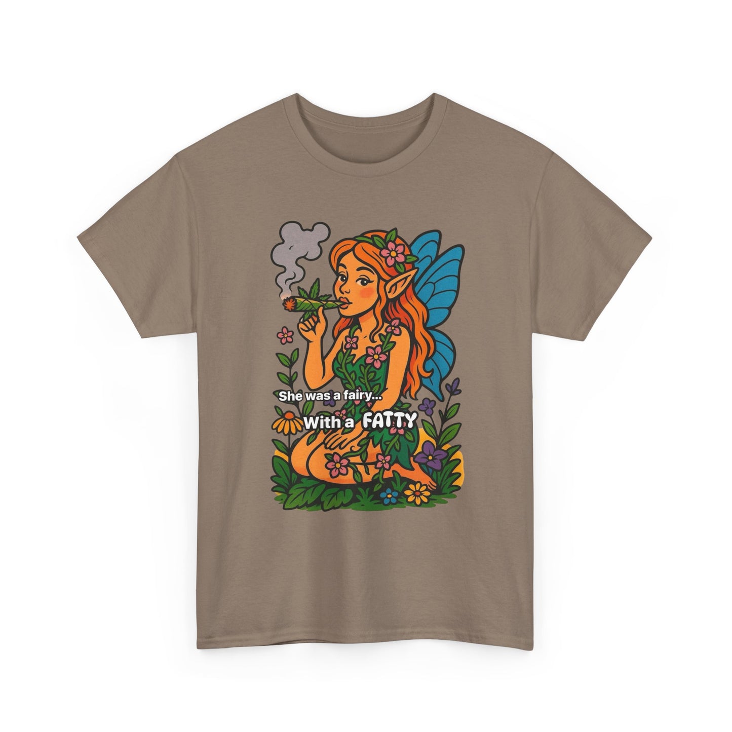 She Was A Fairy With A Fatty Graphic T Shirt Unisex Heavy Cotton Tee GIFT