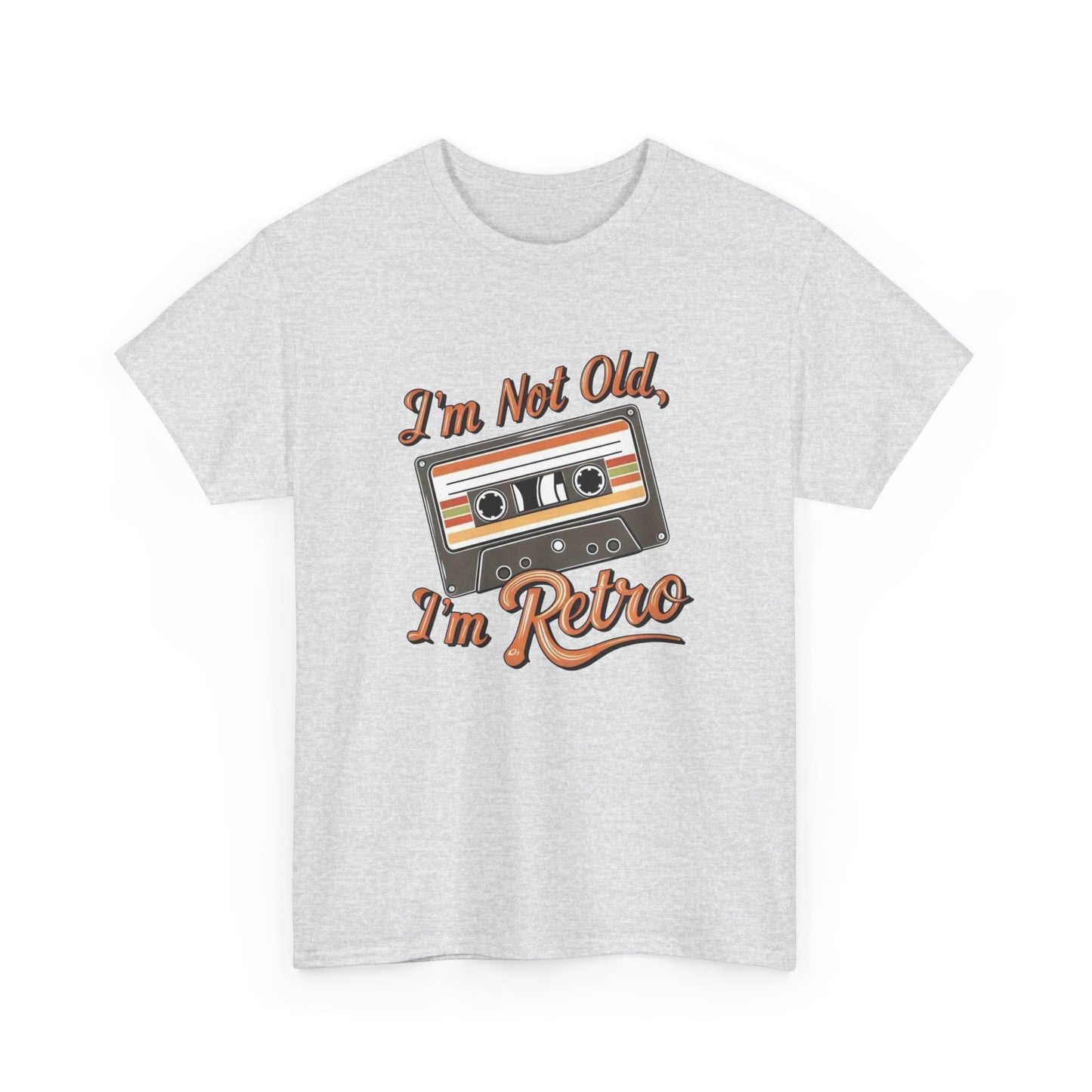 I'm Not Old I'm Retro Graphic T Shirt NEW Unisex Heavy Cotton Tee