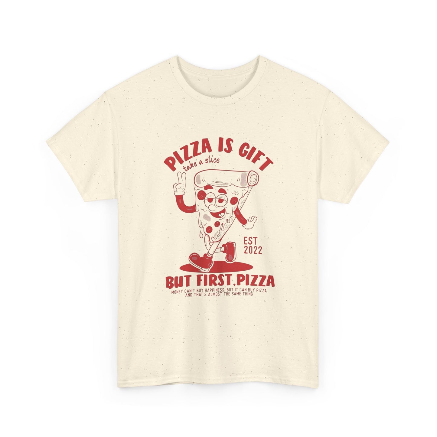 Pizza Is A Gift Grab A Slice T Shirt Unisex Heavy Cotton Tee