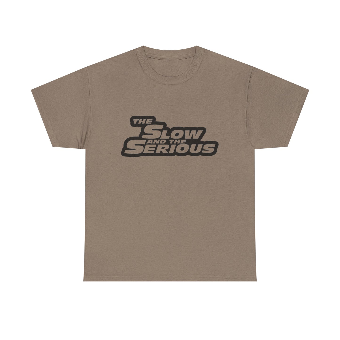 The Slow And The Serious Funny Graphic T Shirt NEW Adult Regular Sizing Tee